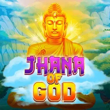 Jhana Of God Parimatch